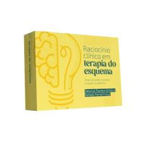 Raciocínio clínico em terapia do esquema: desenvolvendo na prática a relação terapêutica