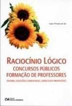 Raciocinio Logico - Concursos Publicos/ Formacao de Professores - Teoria, Q - Ciencia Moderna