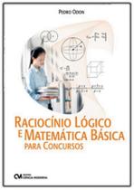 Raciocinio Logico E Matematica Basica Para Concursos - CIENCIA MODERNA
