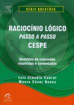 Raciocinio logico - passo a passo - cespe