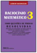 Raciocinio matematico 3 - CIENCIA MODERNA Raciocinio matematico 3 - CIENCIA MODERNA