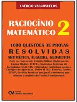 Raciocínio Matemático - Vol. 02 Raciocínio Matemático - Vol. 02