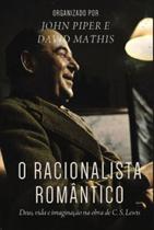 Racionalista romantico, o - MONERGISMO