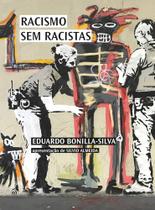 Racismo sem Rascistas - Eduardo Bonilla-Silva