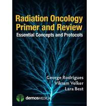Radiation oncology primer and review