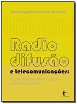 Radiodifusao e telecomunicacoes: o paradoxo da des - EDUFBA