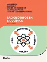 Radioisótopos em bioquímica - EDGARD BLUCHER