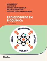 Radioisótopos em bioquímica: teoria e prática