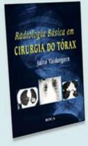 RADIOLOGIA BASICA EM CIRURGIA DO TORAX -