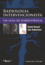 Radiologia intervencionista - um guia de sobrevivencia