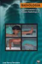 Radiologia: posicionamentos para exames radiologicos - AB EDITORA Radiologia: posicionamentos para exames radiologicos - AB EDITORA