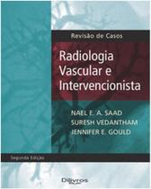 Radiologia vascular e intervencionista - Di Livros