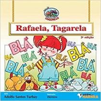 Rafaela Tagarela - Col. Cogumelo - 2ª Ed. 2014 - Harbra
