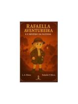 Rafaella aventureira e o mistério da fazenda