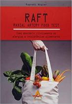Raft - radial artery food test