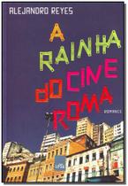 Rainha do Cine Roma, A Rainha do Cine Roma, A