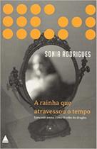 Rainha que atravessou o tempo