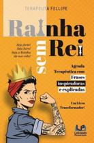 Rainha sem Rei: Agenda terapêutica com frases inspiradoras e explicadas - LETRAS DO PENSAMENTO