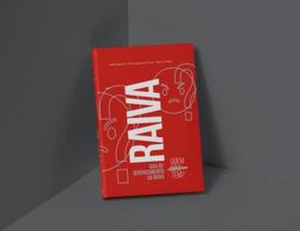 RAIVA QUEM NÃO TEM? -