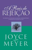 Raiz da rejeicao, a - BELLO COMERCIO E PUBLICACOES LTDA - ME Raiz da rejeicao, a - BELLO COMERCIO E PUBLICACOES LTDA - ME