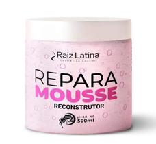 Raiz Latina Máscara Reconstrutora Repara Mousse 500Ml