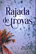 Rajadas de Trovas, Su Canfora Rajadas de Trovas, Su Canfora