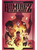 Ramirez tem que morrer ato 2 - vol. 2