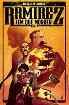 Ramirez tem que morrer