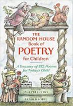 Random house book of poetry for children, the Random house book of poetry for children, the