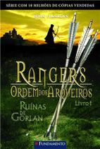 Rangers Ordem Dos Arqueiros 01: Ruinas De Gorlan - FUNDAMENTO