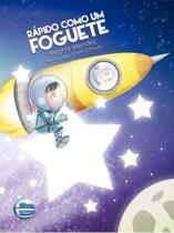 Rapido como um foguete - ELEMENTAR EDITORA