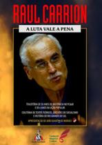 Raul carrion - a luta vale a pena Raul carrion - a luta vale a pena