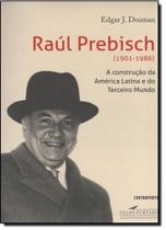 Raul Prebisch - 1901-1986 - CONTRAPONTO Raul Prebisch - 1901-1986 - CONTRAPONTO