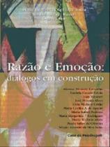 Razão e emoção: diálogos em construção - ARTESA EDITORA