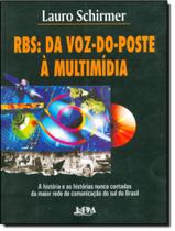 Rbs - Da Voz-Do-Poste A Multimidia - LPM EDITORES