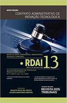 Rdai 13 – revista de direito administrativo, infraestrutura, regulação e compliance - REVISTA DOS TRIBUNAIS