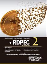 Rdpec 2 – revista de direito penal econômico e compliance - REVISTA DOS TRIBUNAIS