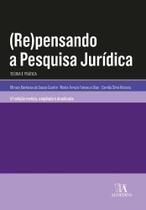 (re)pensando a pesquisa jurídica: teoria e prática