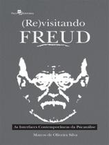(RE)VISITANDO FREUD - Autor: SILVA, MARCOS DE OLIVEIRA - PACO EDITORIAL (RE)VISITANDO FREUD - Autor: SILVA, MARCOS DE OLIVEIRA - PACO EDITORIAL