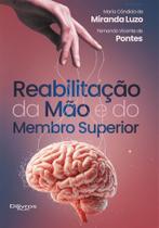 Reabilitacao da mao e do membro superior - DI LIVROS EDITORA LTDA