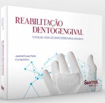 Reabilitação dentogengival - manual para recriar estruturas naturais - Santos Publicações Reabilitação dentogengival - manual para recriar estruturas naturais - Santos Publicações