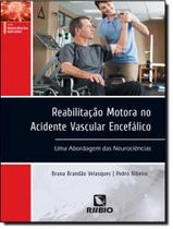 Reabilitacao motora no acidente vascular encefalico - RUBIO