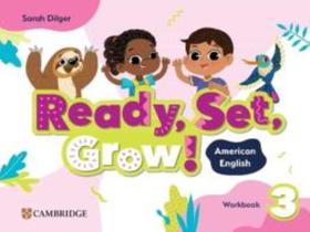 Ready, Set, Grow! 3 Wb - American English