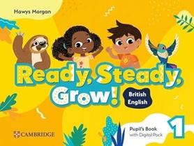 Ready, Steady, Grow! Level 1 Pupils Book With Digital Pack