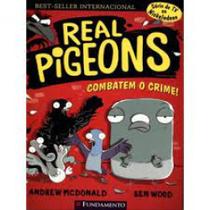 Real Pigeons 01: Combate ao crime - FUNDAMENTO