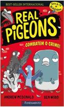 Real Pigeons 01: Combatem o Crime - FUNDAMENTO