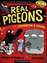 Real pigeons - combatem o crime! - vol. 1