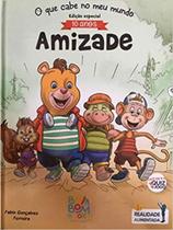 Realidade aumentada o que cabe no meu mundo - amizade - BOM BOM BOOKS