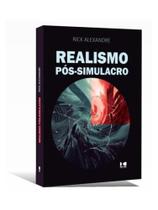 Realismo pós-simulacro vol. 1