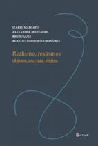 Realismo, realismos - objetos, escritas, efeitos - 7 LETRAS Realismo, realismos - objetos, escritas, efeitos - 7 LETRAS